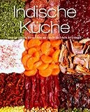 Produkt-Bild: Greatest Ever: Indisch - Unwiderstehliche Rezeptideen mit Schritt-f&uuml;r-Schritt-Anleitungen