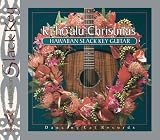 Ki Ho`alu Christmas: Hawaiian Slack Key Guitar