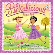 Pinkalicious: Tickled Pink | Victoria Kann