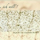 Musik zur Hochzeit-Ja ich will