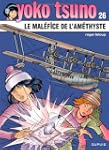 Yoko Tsuno 26 Malefice de l'amethyste Le