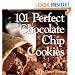 101 Perfect Chocolate Chip Cookies