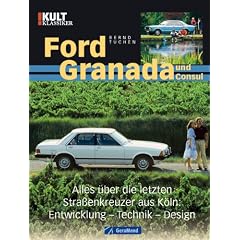 Ford Granada und Consul: Alles �ber die letzten Stra�enkreuzer aus K�ln
