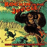 Various Artists Rockin' In The Jungle - 1950s American Jungle Songs