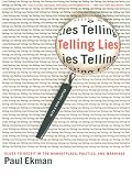 Telling lies : clues to deceit in the marketplace, politics, and marriage