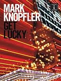 Mark Knopfler - Get Lucky