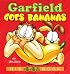 Garfield Goes Bananas: His 44th Book (Garfield)
