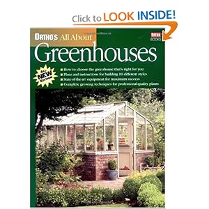 All About Greenhouses (Ortho's All About Gardening)