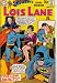 Book Superman's Girl Friend, Lois Lane, #101 (Comic Book, 1970): The Super Reckless Lois Lane!