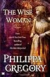 The Wise Woman: A Novel