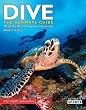 Dive: The Ultimate...