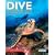 Dive: The Ultimate Guide