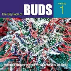 The Big Book of Buds: Marijuana Varieties from the World's Great Seed Breeders