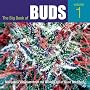 The Big Book of Buds: Marijuana Varieties from the World's Great Seed Breeders