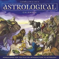 Llewellyn's 2013 Astrological Calendar: Horoscopes for You Plus an Introduction to Astrology (Annuals - Astrological Calendar)