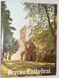 The Cathedral Church of St. John the Evangelist, Brecon : an architectural study