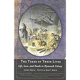 the times of their lives life love and death in plymouth colony