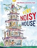 The very noisy house