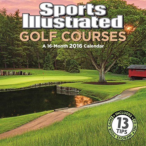 Sports Illustrated Golf Courses 2016 Wall Calendar