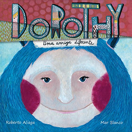 Dorothy: Una amiga diferente (Spanish Edition)