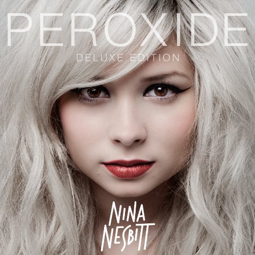 Nina Nesbitt - Peroxide - Zortam Music