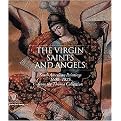 The Virgin, Saints And Angels (South American Paintings 1600-1825 from the Thoma Collection) (Hardcover)