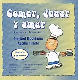 Comer, jugar y amar (Spanish Edition)