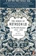 The House of Rothschild: Volume 2: The World's Banker: 1849-1999