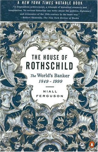 The House of Rothschild: The World's Banker, 1849-1998: 2