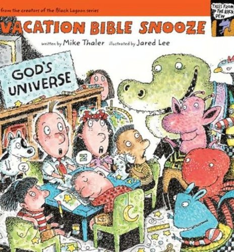 Vacation Bible Snooze (Tales from the Back Pew)