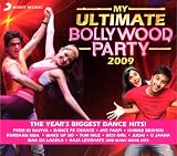 My Ultimate Bollywood Party 2009 (Years Biggest Dance Hits)