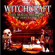 Witchcraft: The Magick Rituals of the Coven | [Jeanette Ellis]
