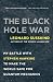 The Black Hole War: My Battle with Stephen Hawking to Make the World Safe for Quantum Mechanics