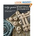 Knitting Block by Block: 150 Blocks for Sweaters, Scarves, Bags, Toys, Afghans, and More