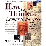 How to Think Like Leonardo da Vinci: Seven Steps to Genius Every Day book cover