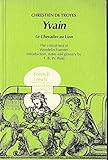Yvain : (le Chevalier au Lion)