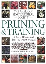 Pruning & Training (American Horticultural Society Practical Guides)