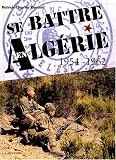 Se battre en Alg�rie