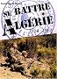 Se battre en Alg�rie