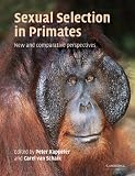 Sexual Selection in Primates: New and Comparative Perspectives