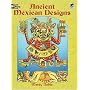 Ancient Mexican Designs Colouring Book (Dover Coloring Book)