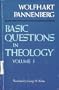 Basic Questions in Theology: Collected Essays Volume I