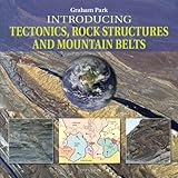 Introducing tectonics, rock structures and mountain belts