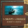 The Night of the Swarm: Chathrand Voyage Series, Book 4