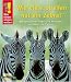  : Was Kinder wissen wollen. Wieviele Streifen hat ein Zebra?: 50 verbl&uuml;ffende Fragen und Antworten aus Natur und Tierwelt. Sammelband