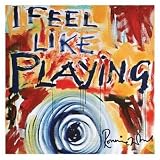 I Feel Like Playingvon "Ronnie Wood"