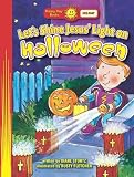 Let s Shine Jesus Light on Halloween (Happy Day Books: Holiday and Seasonal)