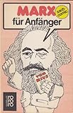 Marx fuer Anfaenger. ( sach-comic).-