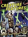 Creature Features: Draw Amazing Monsters & Aliens