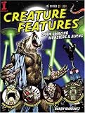 Creature Features: Draw Amazing Monsters & Aliens